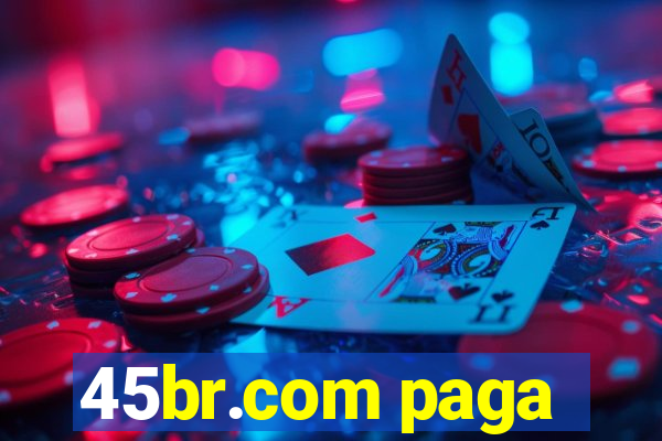 45br.com paga